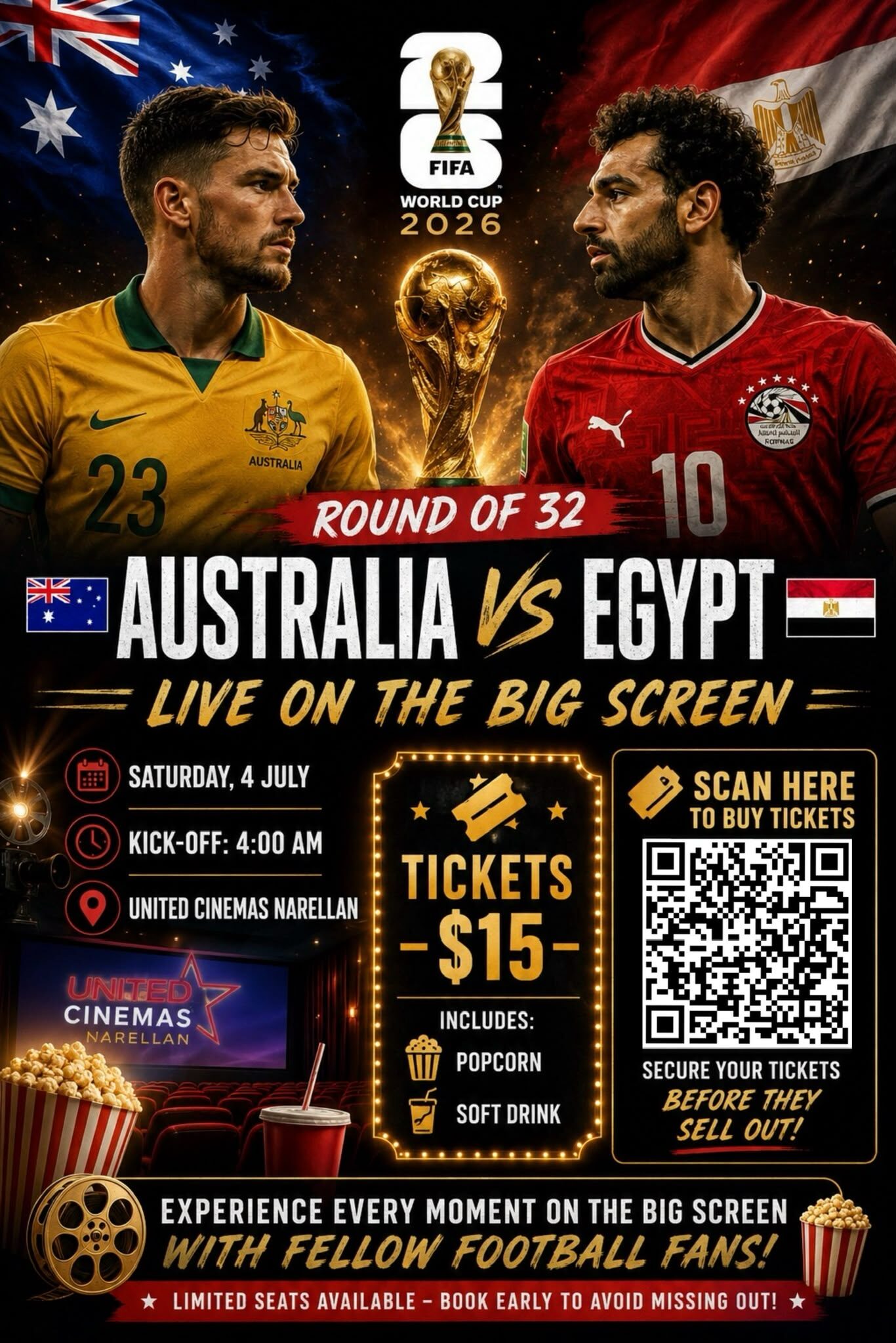 Australia vs Egypt — Round of 32, FIFA World Cup 2026. Live on the big screen Saturday 4 July, kick-off 4AM, United Cinemas Narellan. Tickets $15 including popcorn and soft drink.