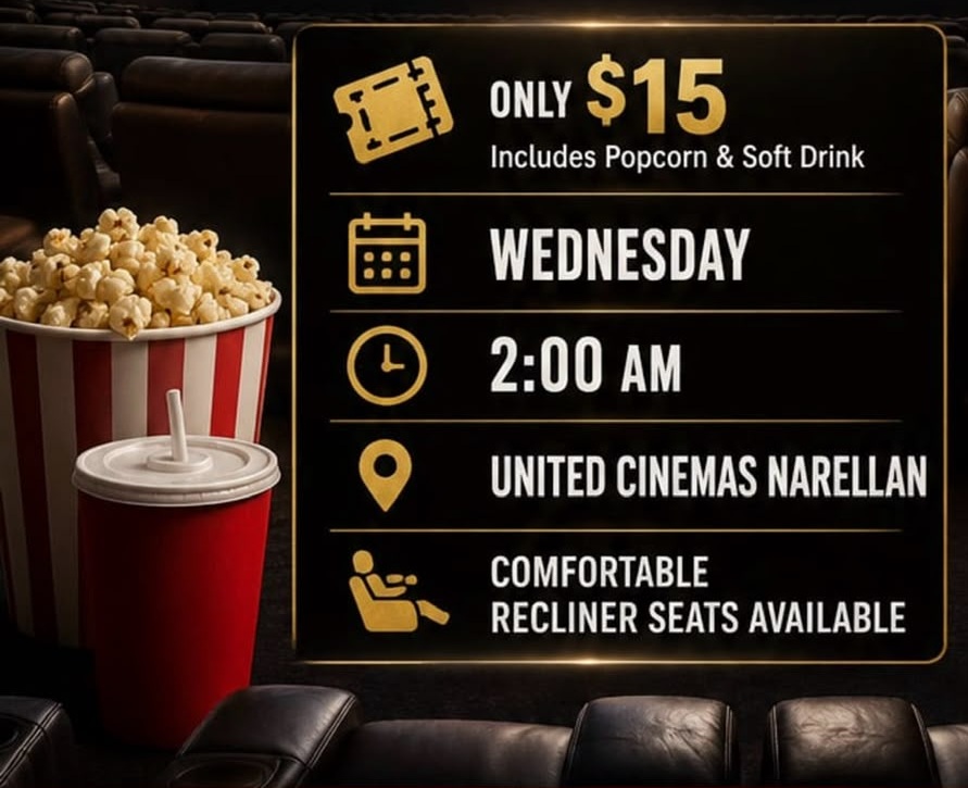 Only $15 — includes popcorn and soft drink. Wednesday 2:00 AM at United Cinemas Narellan. Comfortable recliner seats available.